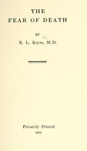 Cover of: The fear of death by Edward Loughborough Keyes