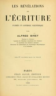 Cover of: Les révélations de l'écriture d'après un controle scientifique by Alfred Binet