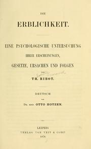 Cover of: Die erblichkeit: eine psychologische Untersuchung ihrer Erscheinungen, Gesetze, Ursachen und folgen