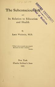 Cover of: The subconscious self and its relation to education and health by Louis Waldstein