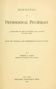 Cover of: Elements of physiological psychology by Ladd, George Trumbull