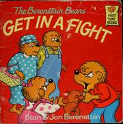 Cover of: The Berenstain Bears Get in a Fight