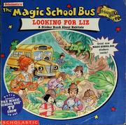 Cover of: The Magic School Bus: Looking for Liz: A Sticker Book About Habitats