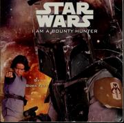 Cover of: I am a bounty hunter by Boba Fett