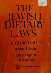 Cover of: The Jewish dietary laws: their meaning for our time