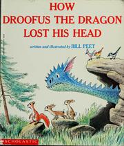 Cover of: How Droofus the dragon lost his head by Bill Peet