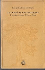 Le verità di una maschera by Gabriella Micks La Regina