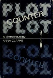 Cover of: Plot counter-plot by Anna Clarke
