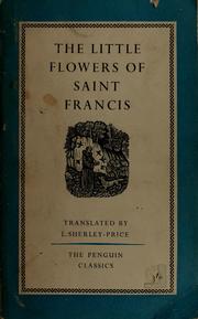 Cover of: The little flowers of Saint Francis.: With five considerations on the sacred stigmata.
