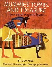 Cover of: Mummies, tombs, and treasure by Lila Perl