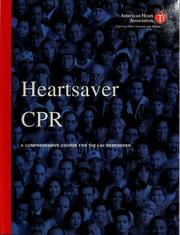 Cover of: Heartsaver CPR: a comprehensive guide for the lay rescuer