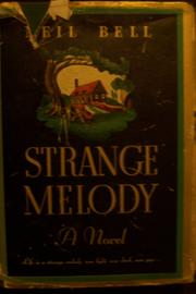 Cover of: Strange melody: a novel.