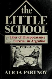 Cover of: The little school: tales of disappearance & survival in Argentina