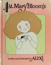 Cover of: At Mary Bloom's by Aliki