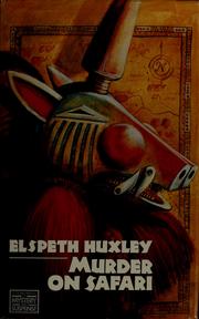 Cover of: Murder on safari by Elspeth Huxley