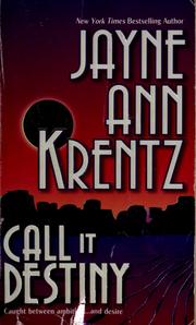 Cover of: Call it destiny by Jayne Ann Krentz