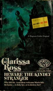 Cover of: Beware the kindly stranger by Clarissa Ross