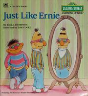 Cover of: Just like Ernie (Growing-up book) by Emily Thompson
