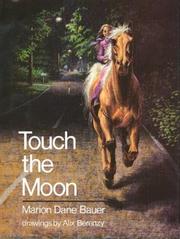 Cover of: Touch the moon by Marion Dane Bauer