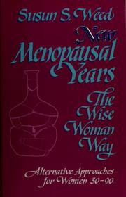 Cover of: New menopausal years by Susun S. Weed