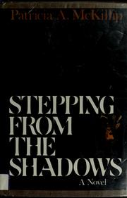 Cover of: Stepping from the shadows by Patricia A. McKillip