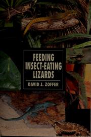 Cover of: Feeding insect-eating lizards by David J. Zoffer