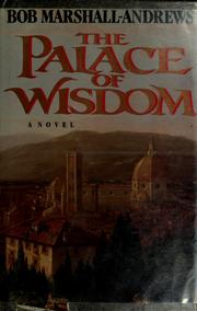 Cover of: The palace of wisdom by Bob Marshall-Andrews