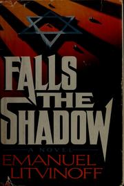 Cover of: Falls the shadow by Emanuel Litvinoff