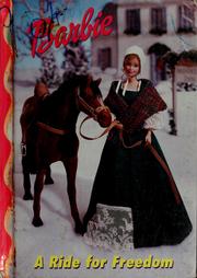 Cover of: Barbie: A Ride for Freedom (Barbie and Friends Book Club)