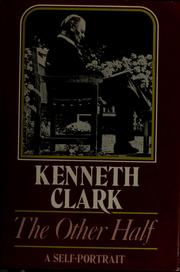 Cover of: The other half by Kenneth Clark, Clark, Kenneth McKenzie Baron Clark