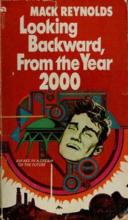 Cover of: Looking backward, from the year 2000 | Mack Reynolds