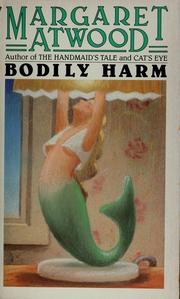 Cover of: Bodily Harm by Margaret Atwood