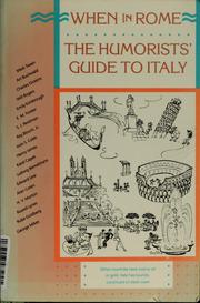 Cover of: When in Rome: the humorists' guide to Italy