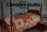 Cover of: 300 years of Canada's quilts