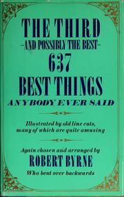 Cover of: The Third--and possibly the best--637 best things anybody ever said