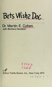 Cover of: Bets wishs Doc by Martin E. Cohen