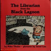 Cover of: The librarian from the black lagoon by Mike Thaler