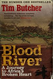 Cover of: Blood river by Tim Butcher