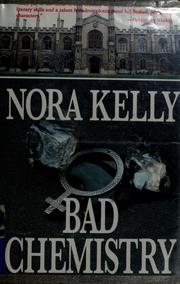 Cover of: Bad chemistry by Nora Kelly