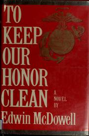 Cover of: To keep our honor clean