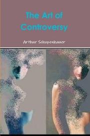 Cover of: THE ART OF CONTROVERSY by 