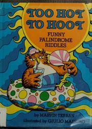 Cover of: Too hot to hoot: funny palindrome riddles