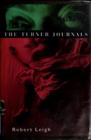 Cover of: The Turner journals by Robert Leigh, Robert Leigh