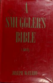 Cover of: A smuggler's bible. by Joseph McElroy