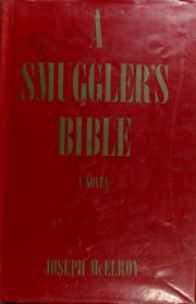 Cover of: A smuggler's bible. by Joseph McElroy, Joseph McElroy