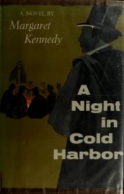 Cover of: A night in Cold Harbor. by Margaret Kennedy