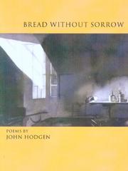 Cover of: Bread Without Sorrow: Poems (Lynx House Press)