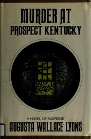 Cover of: Murder at Prospect, Kentucky by Augusta Wallace Lyons
