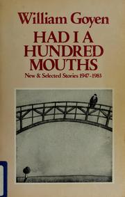 Cover of: Had I a hundred mouths: new & selected stories, 1947-1983