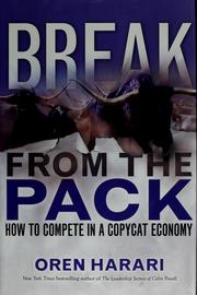 Cover of: Break from the pack: how to compete in a copycat economy